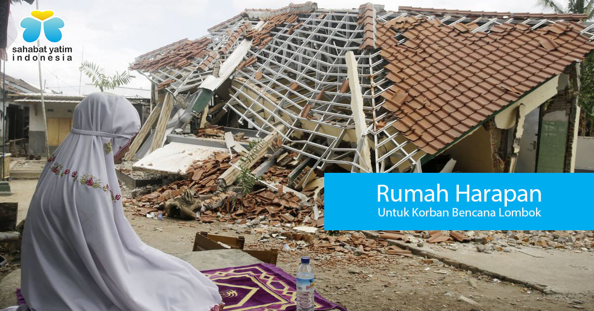 Rumah Harapan Untuk Korban Bencana Lombok  Lebih Dari 